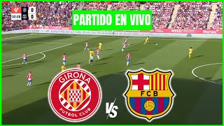 🔴EN VIVO  🔥 GIRONA BARCELONA EN VIVO 🏆 LA LIGA EA SPORTS 2425 JORNADA 5 🏆 BARÇA HOY [upl. by Adnahsal]