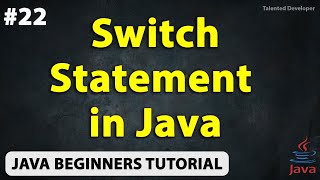 Switch Statement in Java Explained with Example  Chapter22  Java Tutorial For Beginners [upl. by Massie]