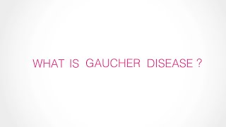 Understanding Gaucher Disease [upl. by Yht661]