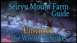 FFXIV Seiryu Mount Farm Guide Unsynced The Wreath of Snakes EX [upl. by Acirfa374]