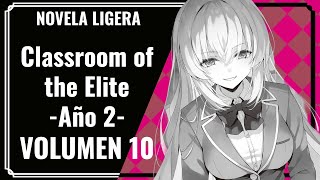 Classroom of the Elite  Año 2  Volumen 10 NOVELA LIGERA [upl. by Lati695]