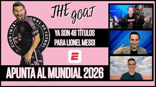 LIONEL MESSI sumó el TÍTULO 46 de su carrera Inter Miami va al MUNDIAL DE CLUBES  Exclusivos [upl. by Tj806]