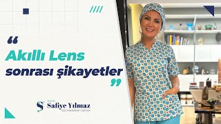 Akıllı Lens Sonrası Şikayetler  ProfDr Safiye Yılmaz [upl. by Ardnic]