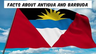 Facts about Antigua and Barbuda 🇦🇬 [upl. by Eerpud]