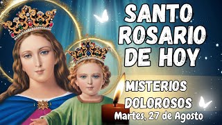 📿SANTO ROSARIO DE HOY MISTERIOS DOLOROSOS MARTES 27 DE AGOSTO rosario [upl. by Tindall]