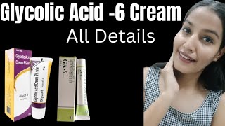 Glycolic Acid Cream6  GA6  BenefitsSide effectsUses Precautions All Details पूरी जानकारी [upl. by Isa]