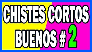 🤣 COMPILACION DE CHISTES CORTOS BUENOS  2 🤣 [upl. by Viva936]