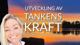 ✨ Utvecklar TANKENS KRAFT ✨ [upl. by Thurman]