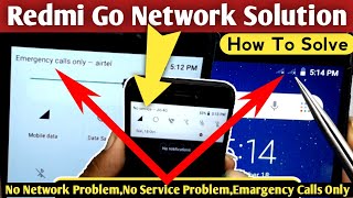 Redmi Go Network Solution  Redmi Go No Service Solution  Redmi Go Emargency Calls Only Solution [upl. by Anayaran]