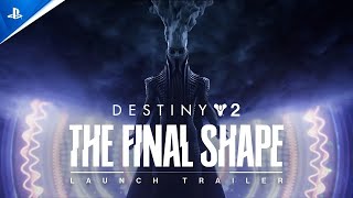 Destiny 2 The Final Shape  Launch Trailer  PS5 PS4 PC [upl. by Airdnna]