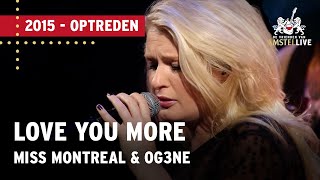 Miss Montreal Waylon OG3NE  Love You More  De Vrienden van Amstel LIVE 2015 [upl. by Nirag]