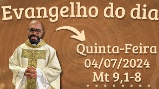 EVANGELHO DO DIA –04072024  HOMILIA DIÁRIA – LITURGIA DE HOJE  EVANGELHO DE HOJE PADRE GUSTAVO [upl. by Eicnarf]