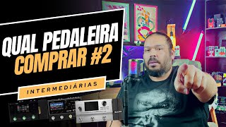 PEDALEIRAS INTERMEDIÁRIAS  QUAL COMPRAR [upl. by Ativet116]