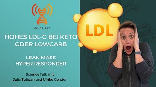 Hohes LDLC bei Keto oder LowCarb  Lean Mass Hyper Responder [upl. by Dreddy701]