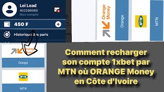 Comment faire un dépôt de 450f sur 1xbet avec MTN et ORANGE Money en Côte d’Ivoire [upl. by Huxham]