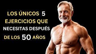 Los Únicos 5 Ejercicios que Necesitas Después de los 50 años Combate LA VEJEZ Y La Sarcopenia [upl. by Jesher2]