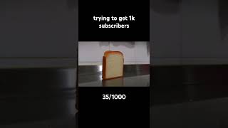 trying to get 1k subscribers bread memes funny [upl. by Kcirrem]