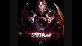 Killbot  Feel Alive [upl. by Rather]