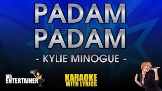 Padam Padam  Kylie Minogue KARAOKE [upl. by Roselani]