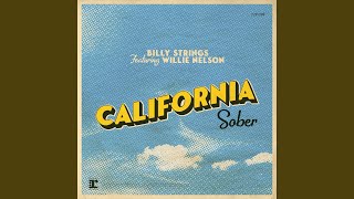 California Sober feat Willie Nelson [upl. by Aundrea]