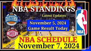 NBA STANDINGS TODAY as of November 5 2024  GAME RESULTS  NBA SCHEDULE November 7 2024 [upl. by Paza]