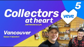 VeVe COLLECTORS AT HEART  Season 1 Episode 5  Vancouver Canada [upl. by Mccartan]