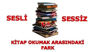 Sessiz ve Sesli Okumanın Arasındaki Fark [upl. by Vivle]