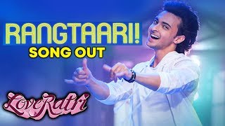 Rangtaari Song Out  Loveratri  Aayush Sharma  Warina Hussain  Yo Yo Honey Singh [upl. by Airdnna]