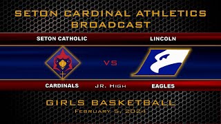 Seton Catholic Girls Jr High Basketball vs Lincoln [upl. by Kendell356]