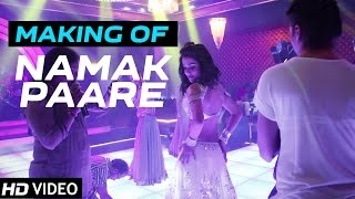 Namak Paare  Making of Video  Raja Natwarlal [upl. by Keener]