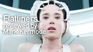 Flatliners reviewed by Mark Kermode [upl. by Elamor781]