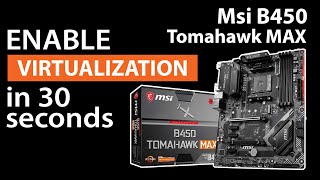 How to enable CPU Virtualization in MSI B450 Tomahawk Max Motherboard  Ryzen  Hyperthreading  VM [upl. by Layod]