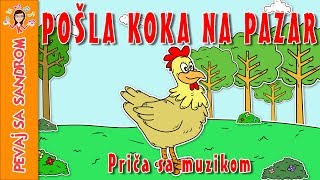 💖 Pošla koka na pazar 💖 Pevaj sa Sandrom  Dečije pesme  Dečije priče [upl. by Galligan703]