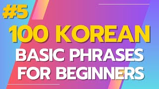 Korean Daily Expressions 5  Learn Korean for Beginners [upl. by Rhpotsirhc958]