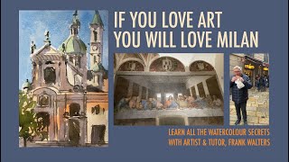 Love Art  Love Milan  Frank Walters teaches watercolor [upl. by Ysiad]