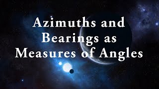 Azimuth and Bearing as Measures of Angles [upl. by Loring50]