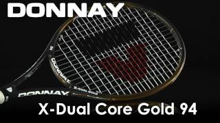 Donnay XDual Core Gold 94 Racquet Review [upl. by Florina592]