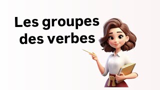 Les groupes des verbes apprendrelefrancais [upl. by Charin388]