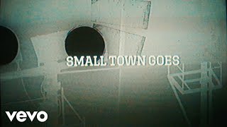 ERNEST  Small Town Goes Lyric Video [upl. by Colvert]