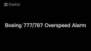 Boeing 777787 Overspeed Alarm [upl. by Tingey462]