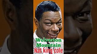 Wolverton Mountain Nat King Cole with lyrics [upl. by Neille177]