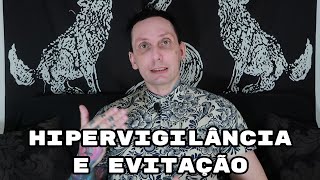 Trauma Hipervigilância e Evitação [upl. by Eilrebma]