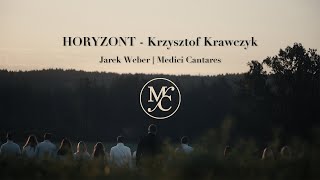 Horyzont  Krzysztof Krawczyk  cover Medici Cantares i Jarek Weber [upl. by Naihtsirc]