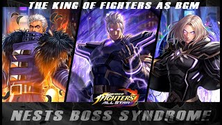 【KOF ALLSTAR】NESTS BOSS SYNDROME OST [upl. by Worsham]