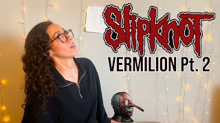 Slipknot Vermilion Pt 2  Reaction [upl. by Chambers]