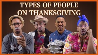 TYPES OF PEOPLE ON THANKSGIVING [upl. by Kinney]