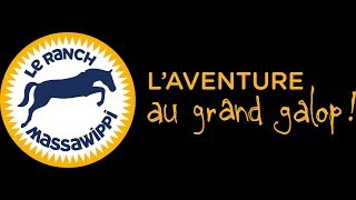 Le Ranch Massawippi laventure au grand galop [upl. by Yclehc675]