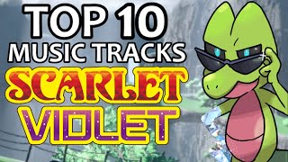 TOP 10 MUSIC TRACKS  Pokémon Scarlet amp Violet [upl. by Richmound]