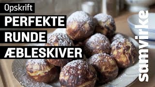 Sådan steger du den perfekte runde æbleskive [upl. by Retsevlys]