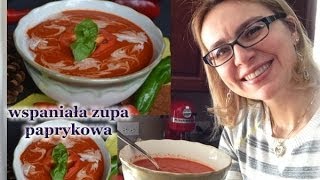 Aromatyczna zupa paprykowa  super smaczna i zdrowa  kierunek zdrowie [upl. by Pasho]